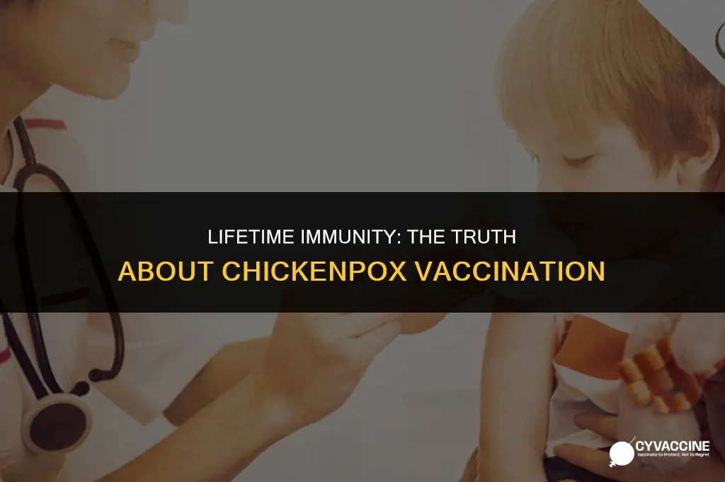 is the chickenpox vaccine for life