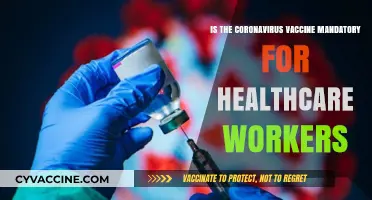Is the Coronavirus Vaccine Mandatory for Healthcare Workers?