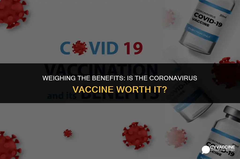 is the coronavirus vaccine worth it