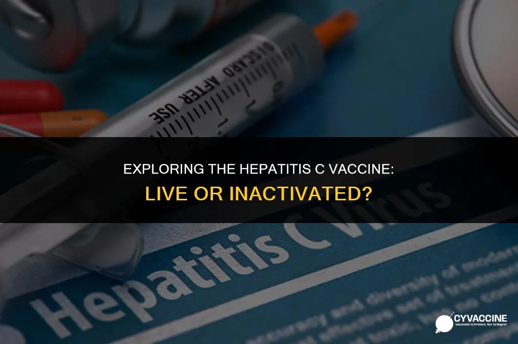 is the hepatitis c vaccine live
