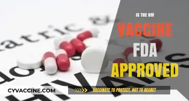 Understanding the FDA Approval Status of the HIV Vaccine