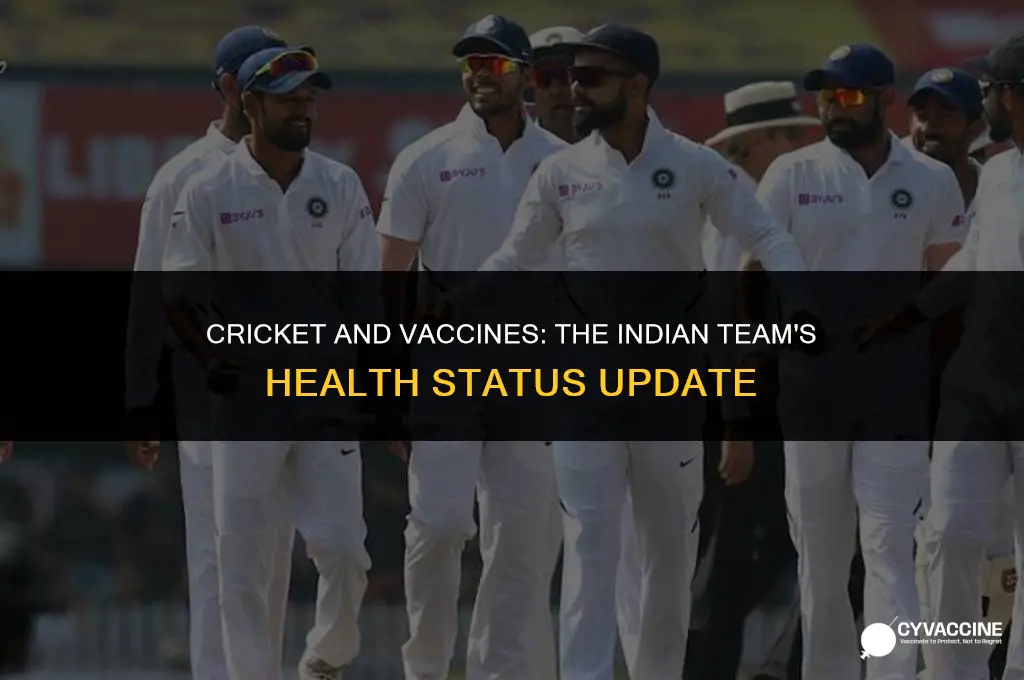 is the indian cricket team vaccinated