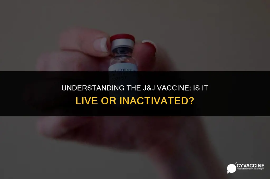 is the j&j vaccine live