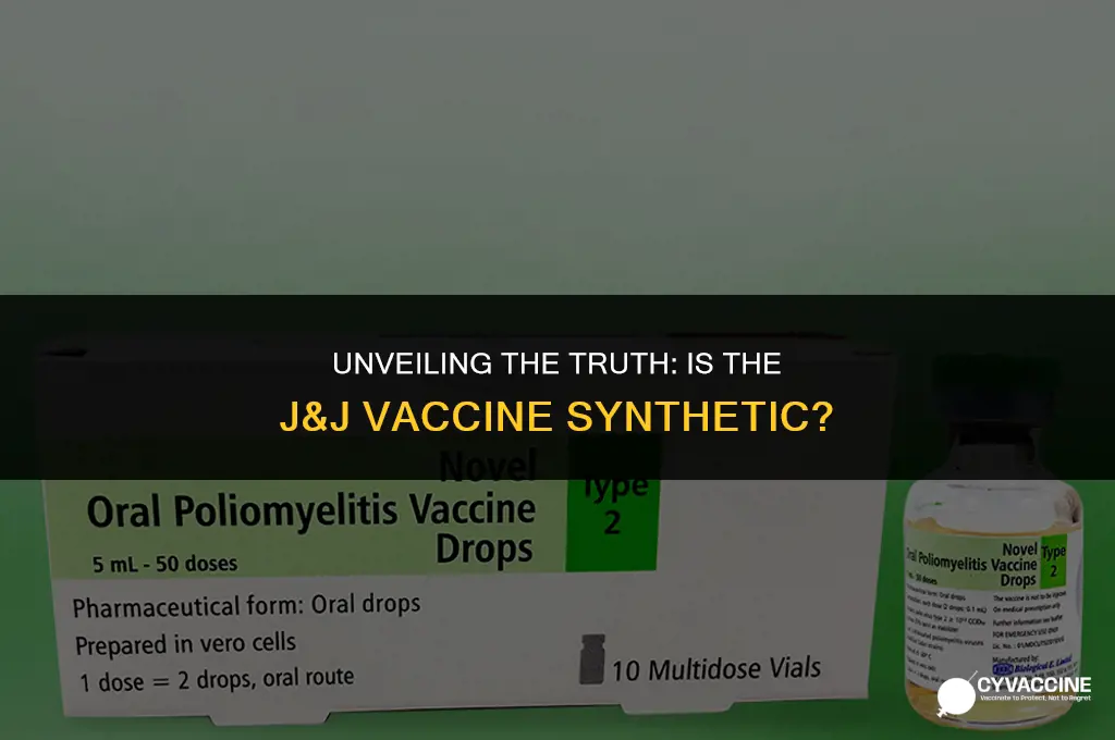 is the j&j vaccine synthetic