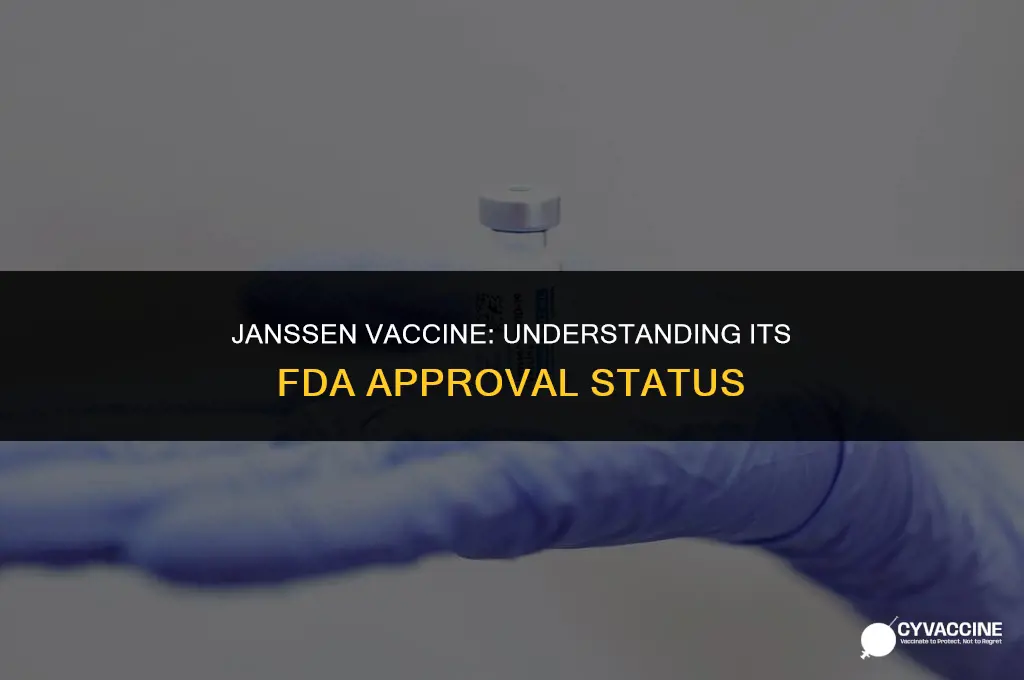 is the janssen vaccine fda approved