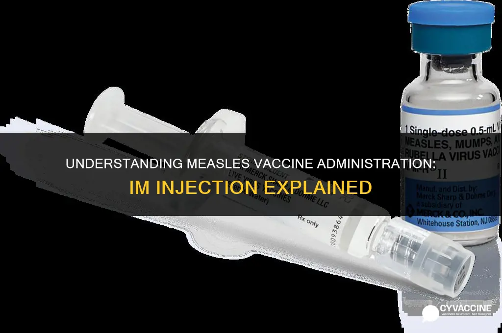 is the measelss vaccine injected im