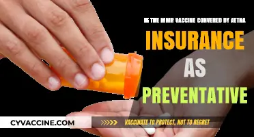 Is the MMR Vaccine Covered by Aetna Insurance as Preventative?