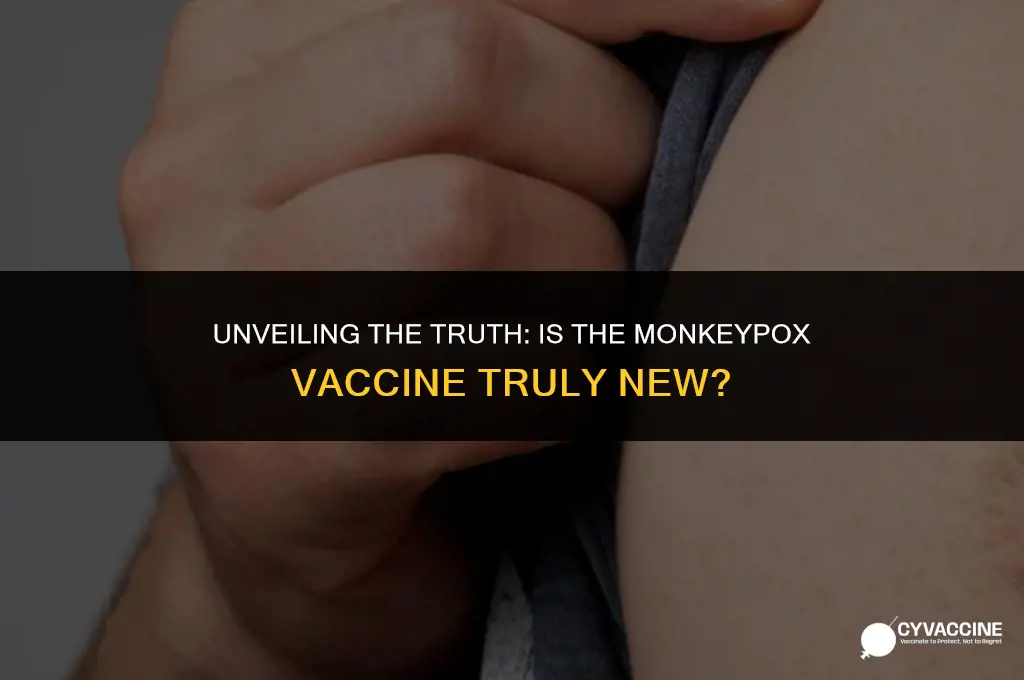 is the monkey pox vaccine new