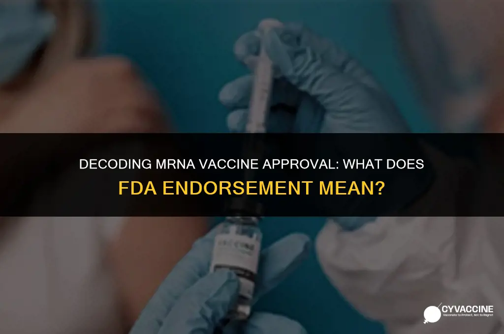 is the mrna vaccine fda approved