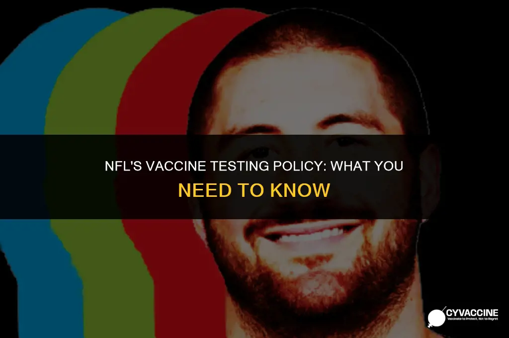 is the nfl testing vaccinated players