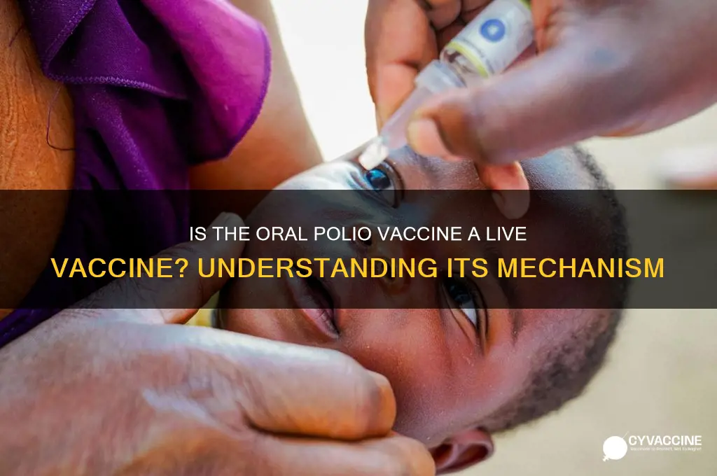 is the oral polio vaccine a live vaccine