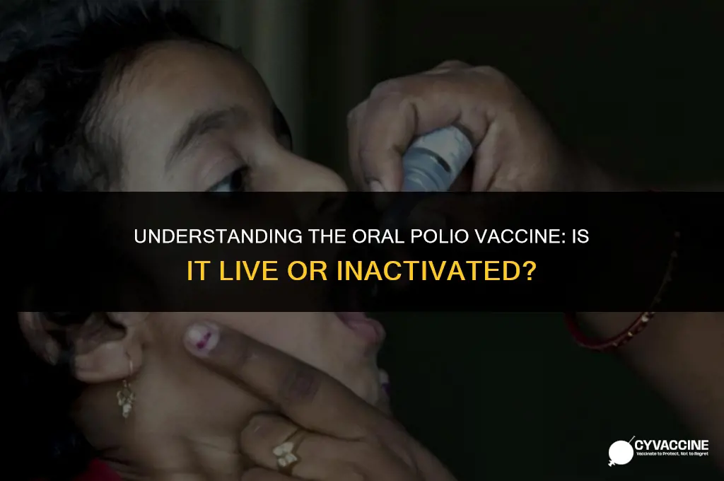 is the oral polio vaccine live