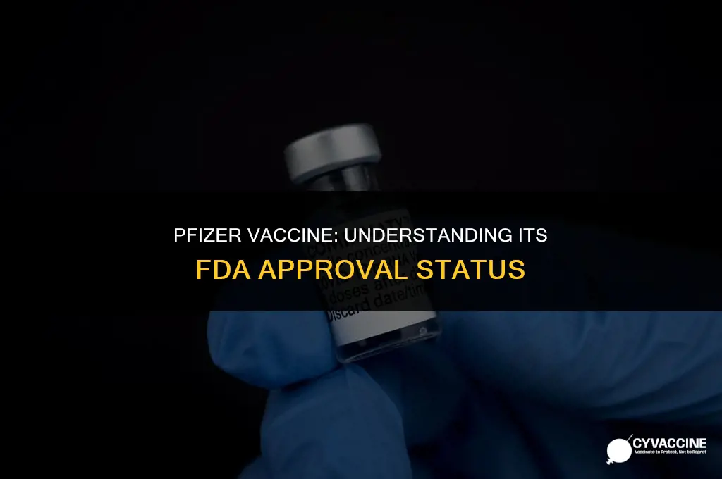 is the pfeizer vaccine fda approved