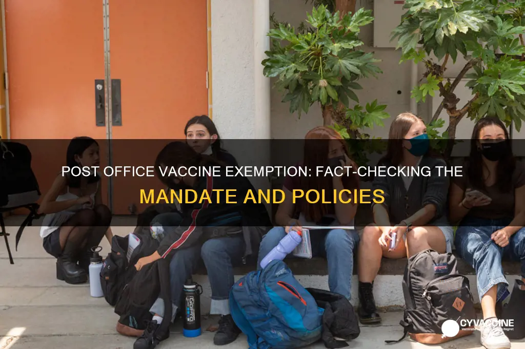 is the post office exempt from the vaccine