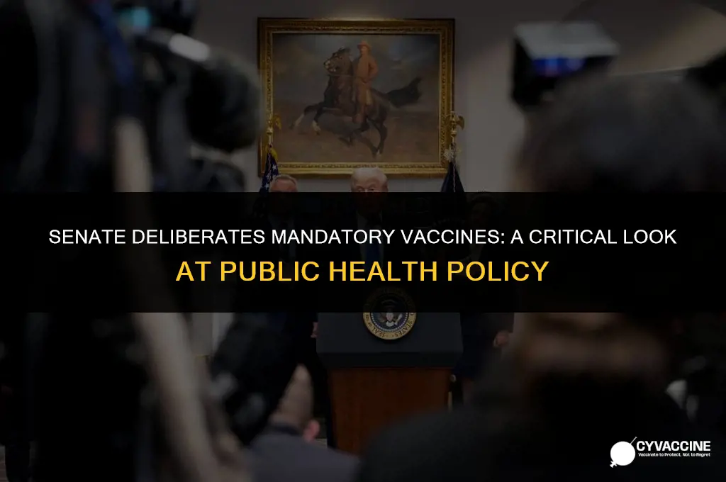is the senate considering mandatory vaccines