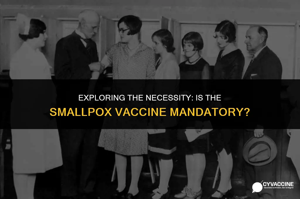is the small pox vaccine mandatory