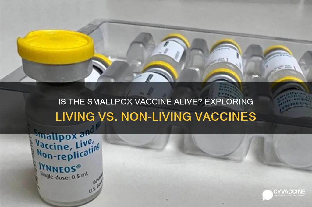 is the smallpox vaccine a living or non-living vaccine