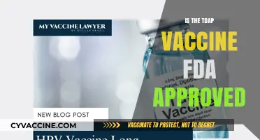 Understanding TDAP Vaccine: FDA Approval and Safety Insights