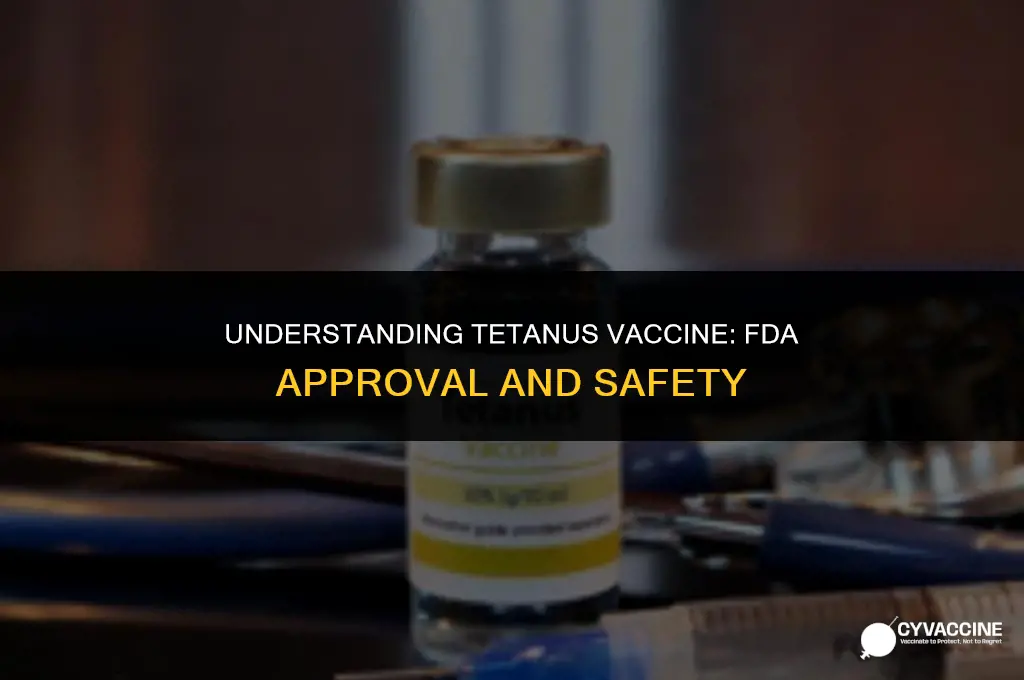 is the tetanus vaccine fda approved