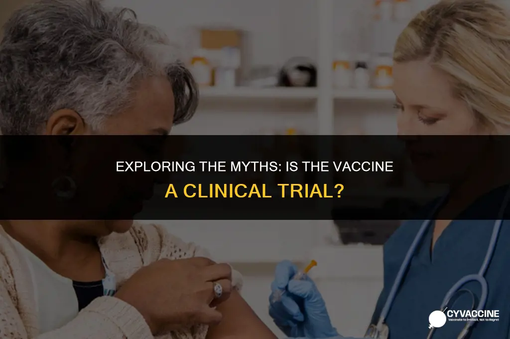 is the vaccine a clinical trial