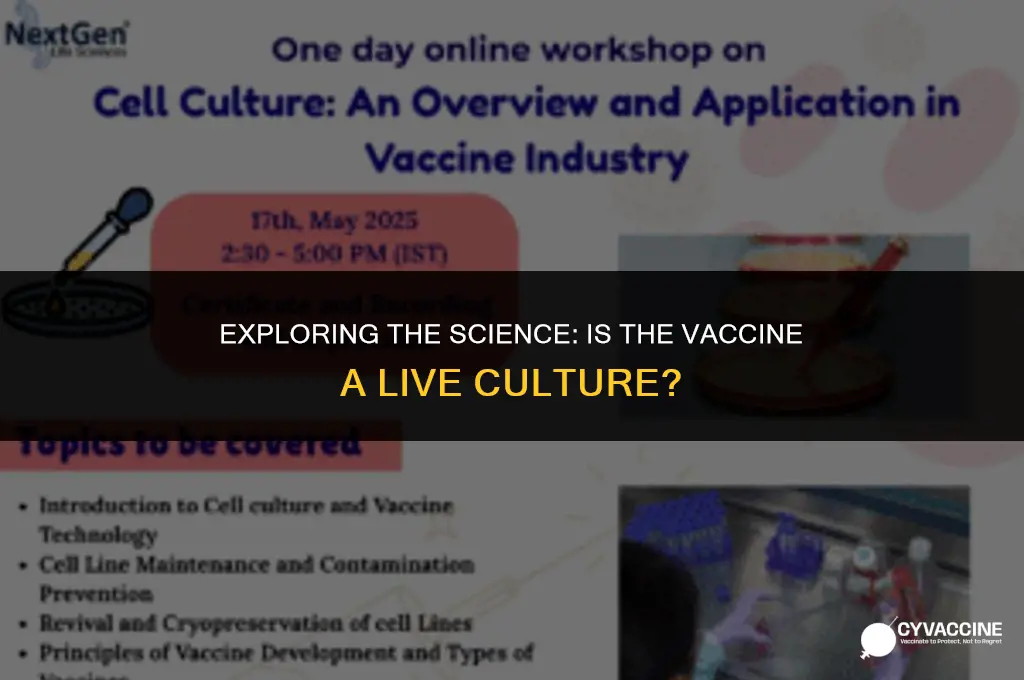 is the vaccine a live culture
