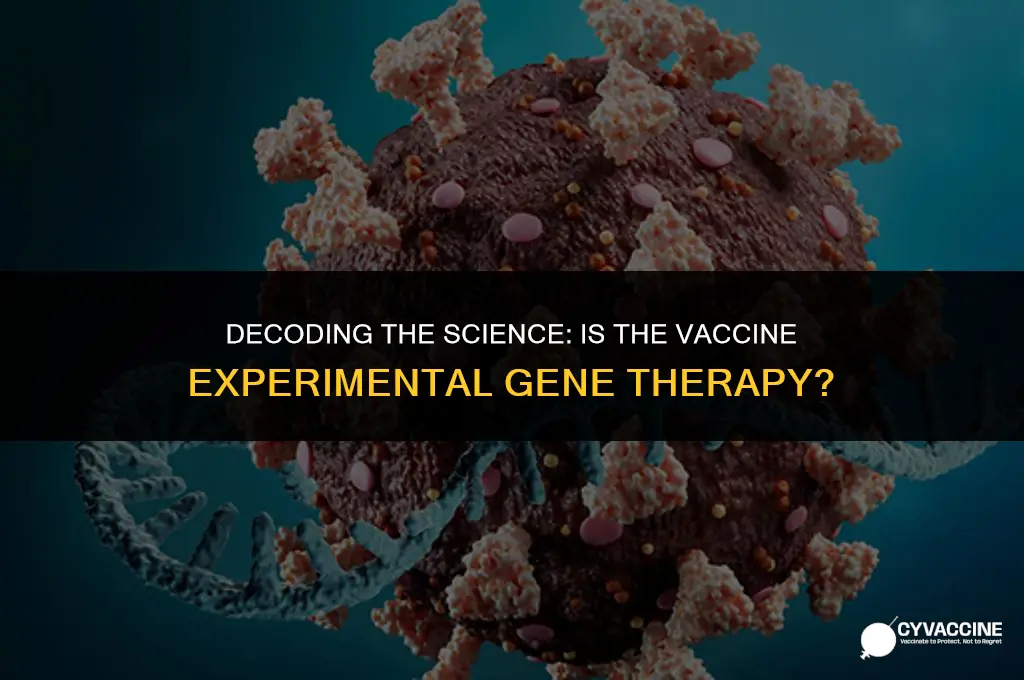 is the vaccine experimental gene therapy