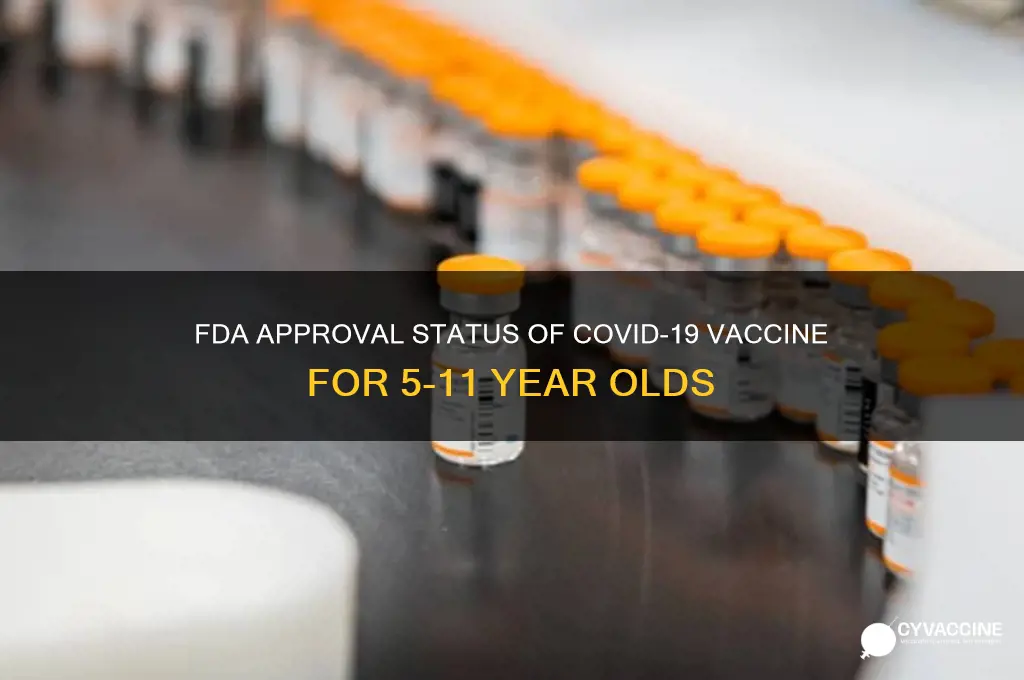 is the vaccine for 5-11 fda approved