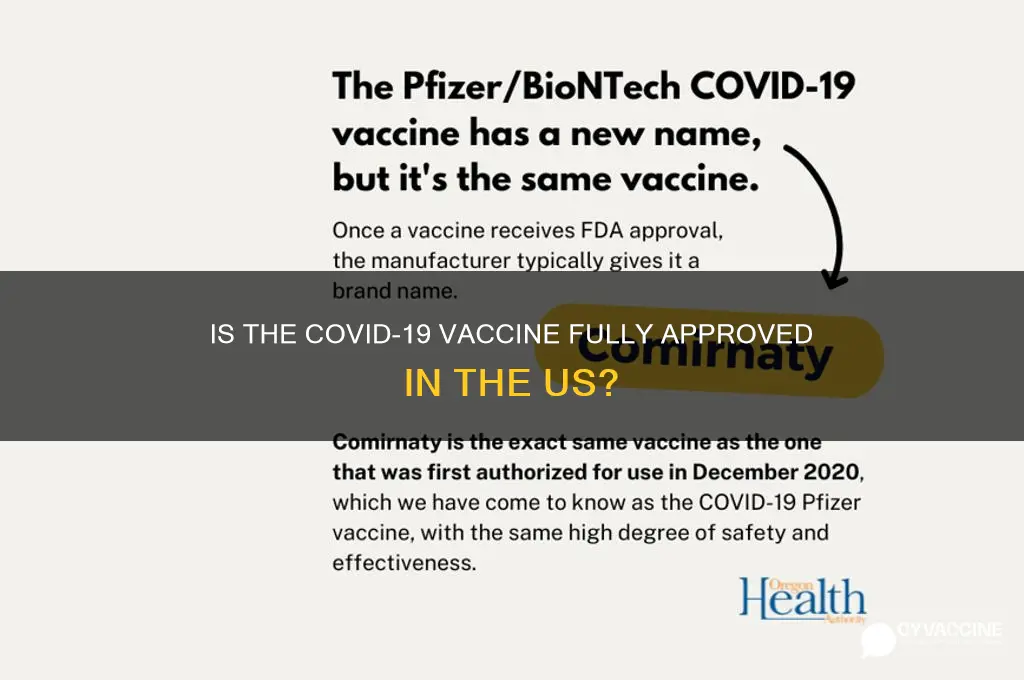 is the vaccine fully approved in the us