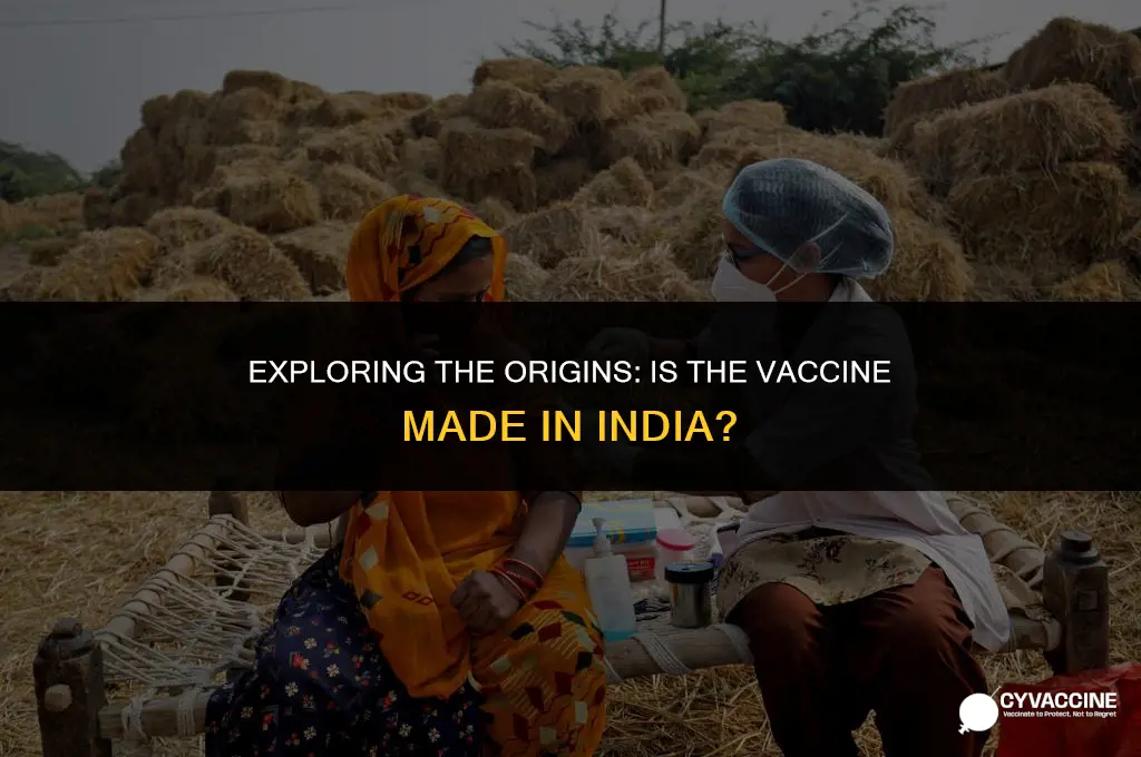 is the vaccine made in india