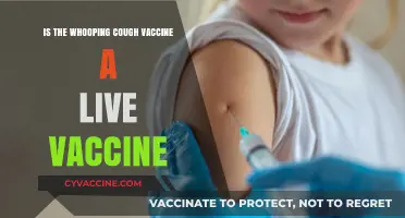 Whooping Cough Vaccine: Live or Not?