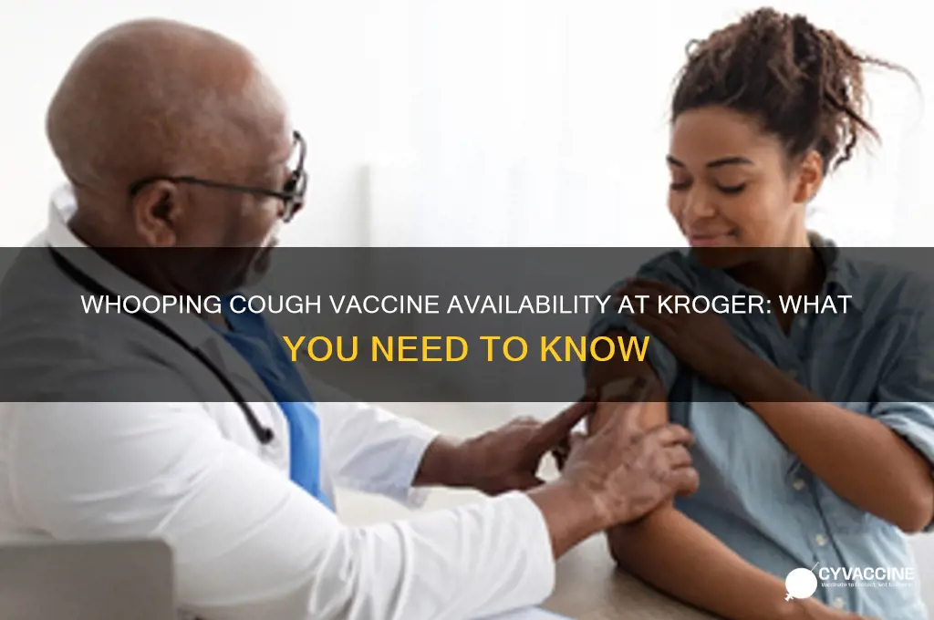 is the whooping cough vaccine at kroger