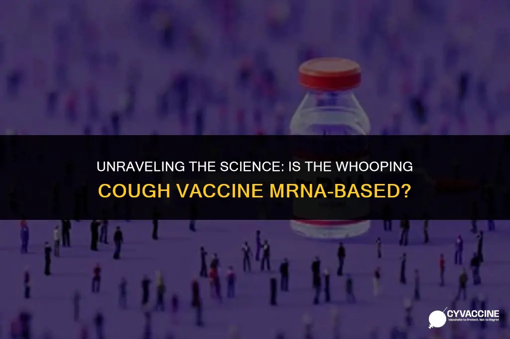 is the whooping cough vaccine mrna