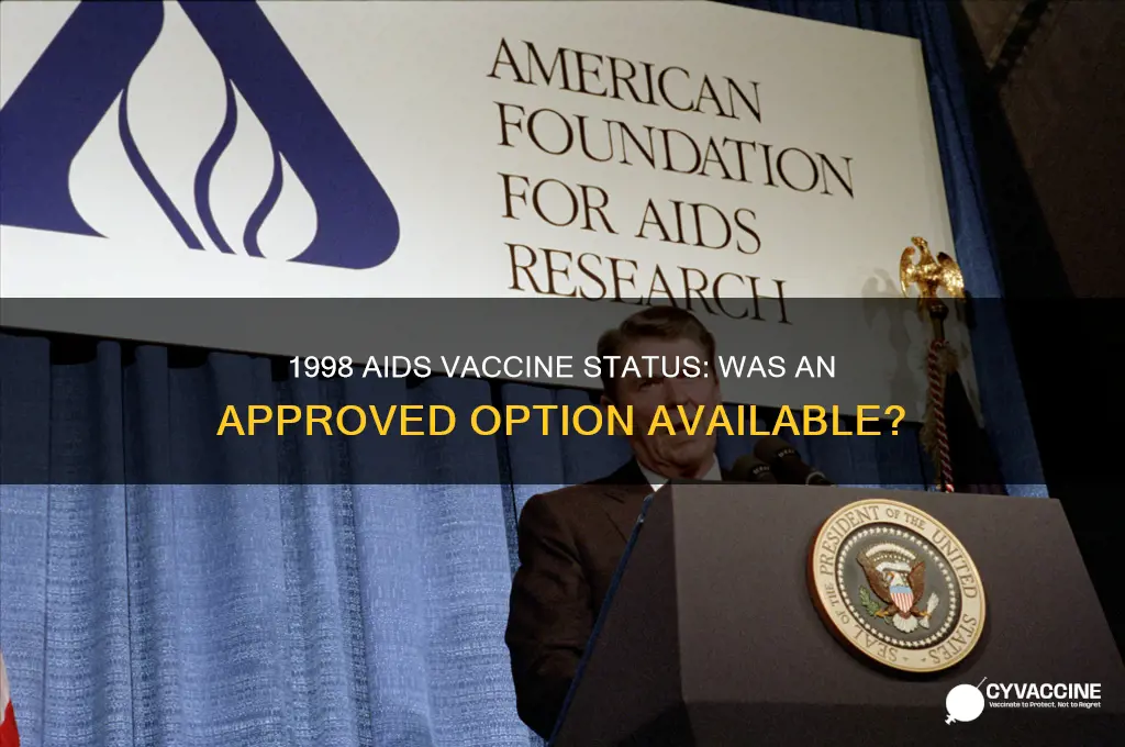is there a approved vaccine for aids 1998