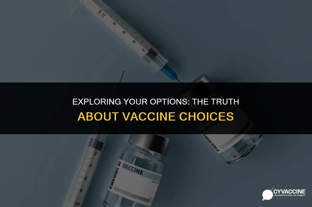 is there a choice of vaccine