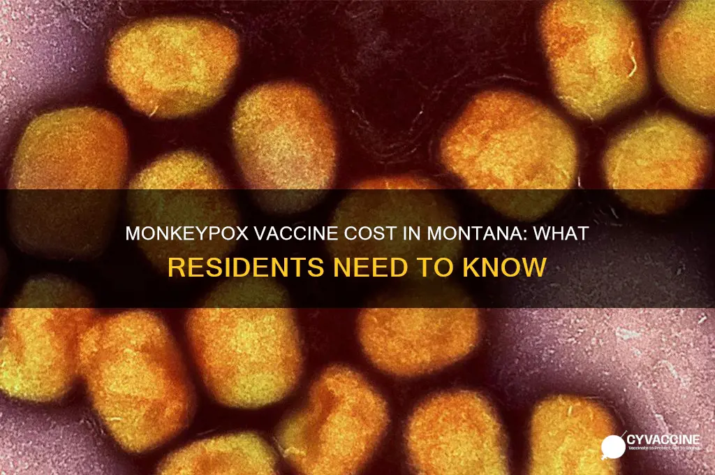 is there a cost for the monkeypox vaccine in montana