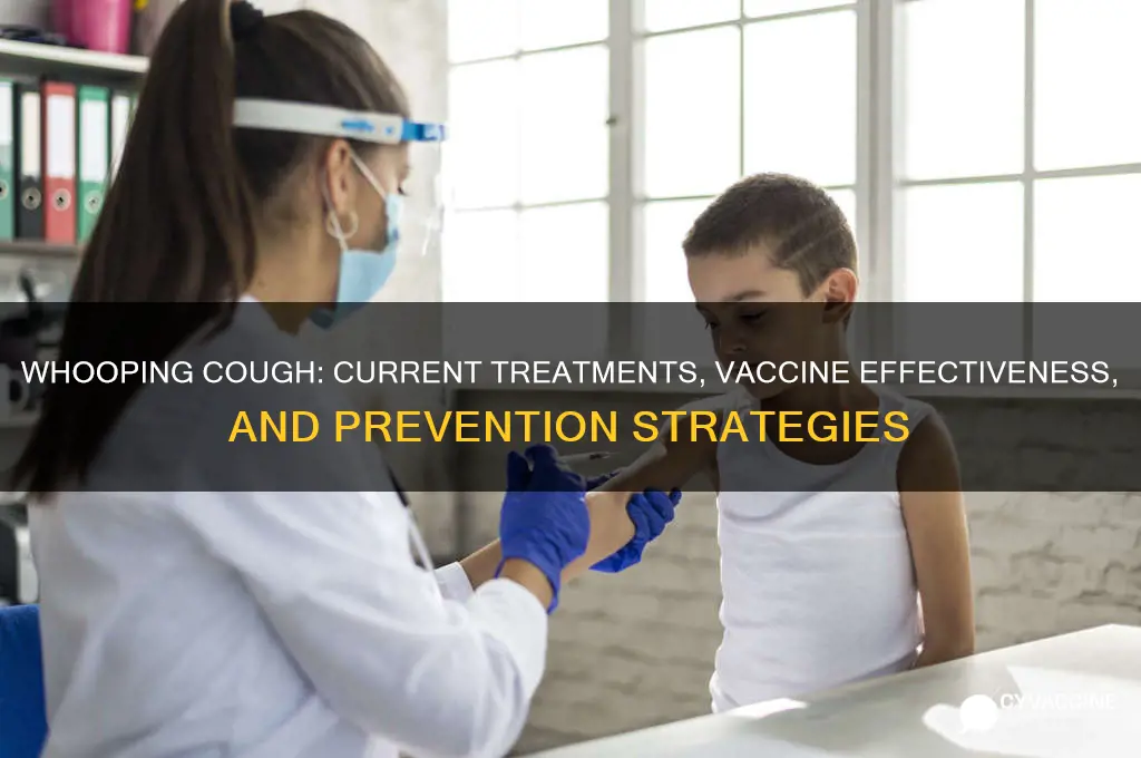 is there a cure or a vaccine for whooping cough