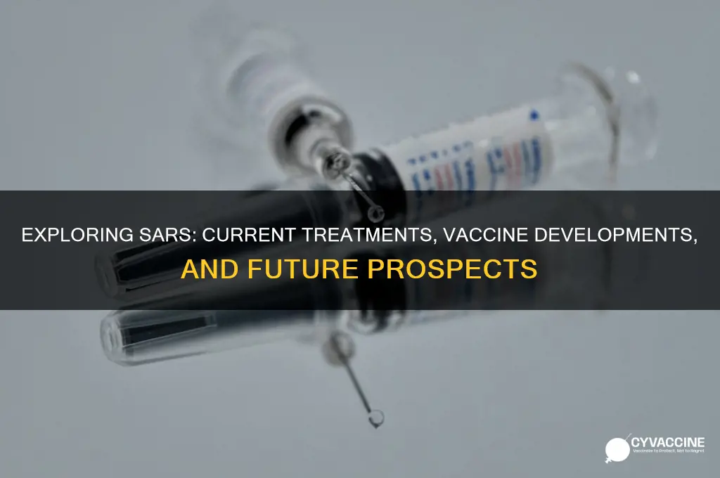 is there a cure or vaccine for sars