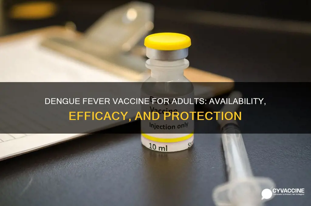 is there a dengue fever vaccine for adults