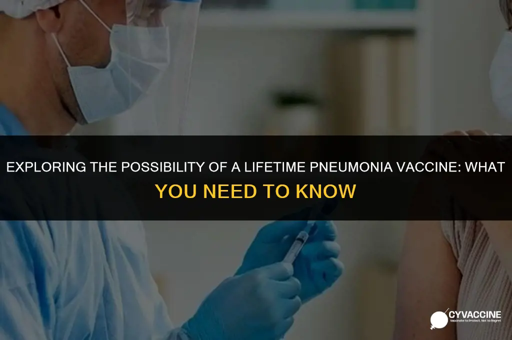 is there a lifetime pneumonia vaccine