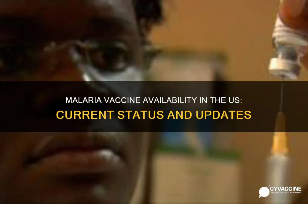 is there a malaria vaccine in the us