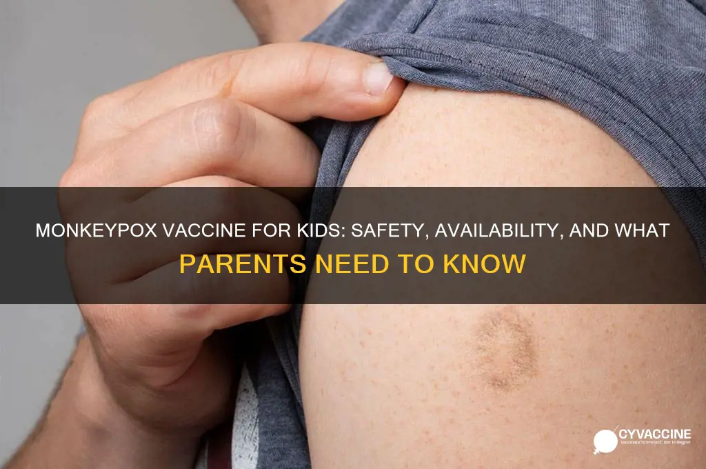 is there a monkey pox vaccine for children