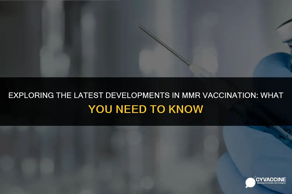 is there a new mmr vaccine