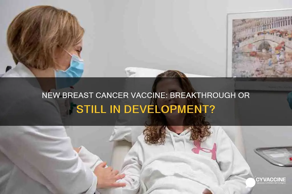 is there a new vaccine for breast cancer