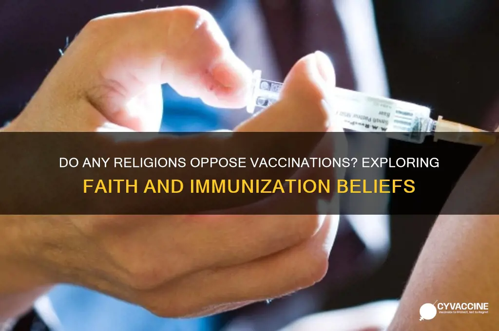 is there a religion that does not believe in vaccinations