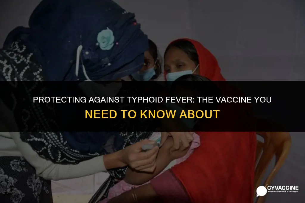is there a typhoid fever vaccine
