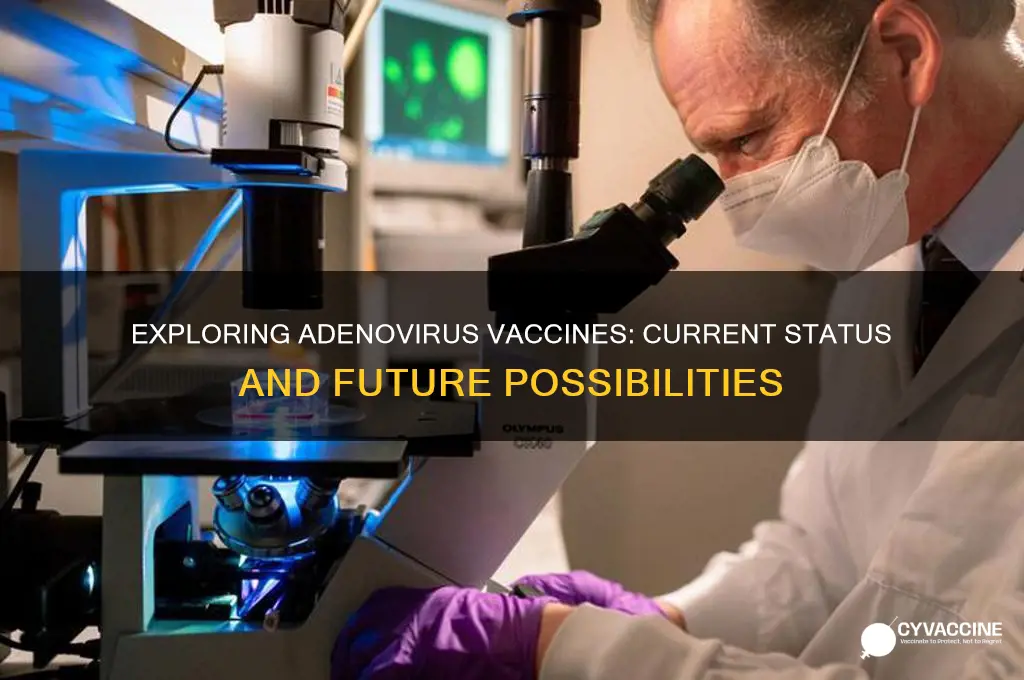 is there a vaccine for adenovirus