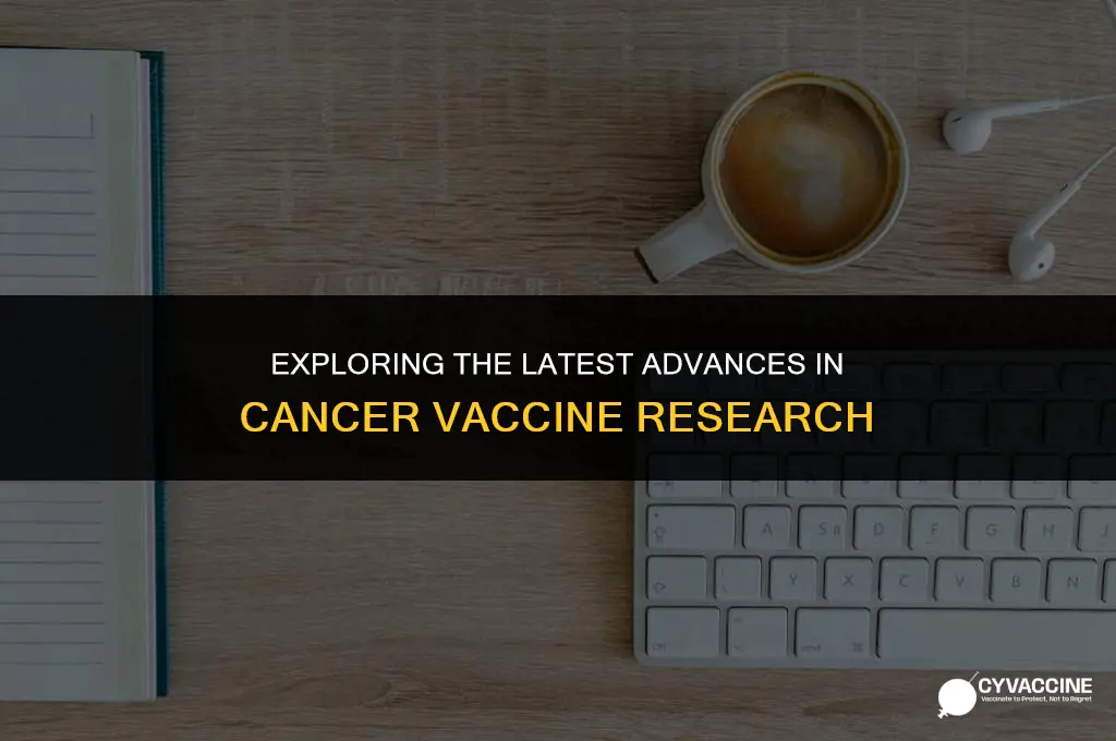 is there a vaccine for cancr
