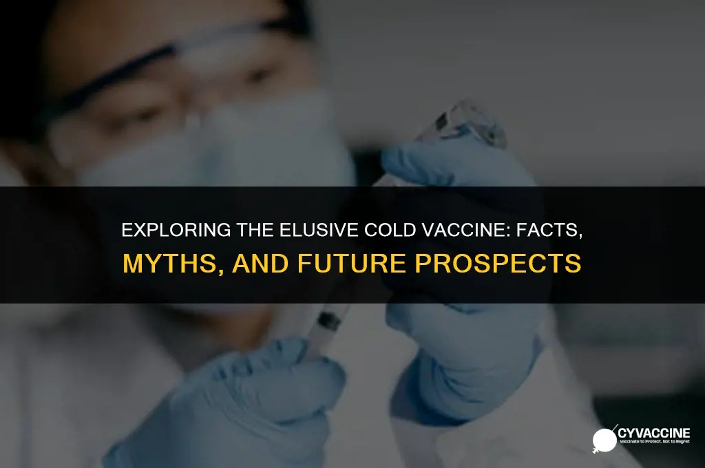 is there a vaccine for cold