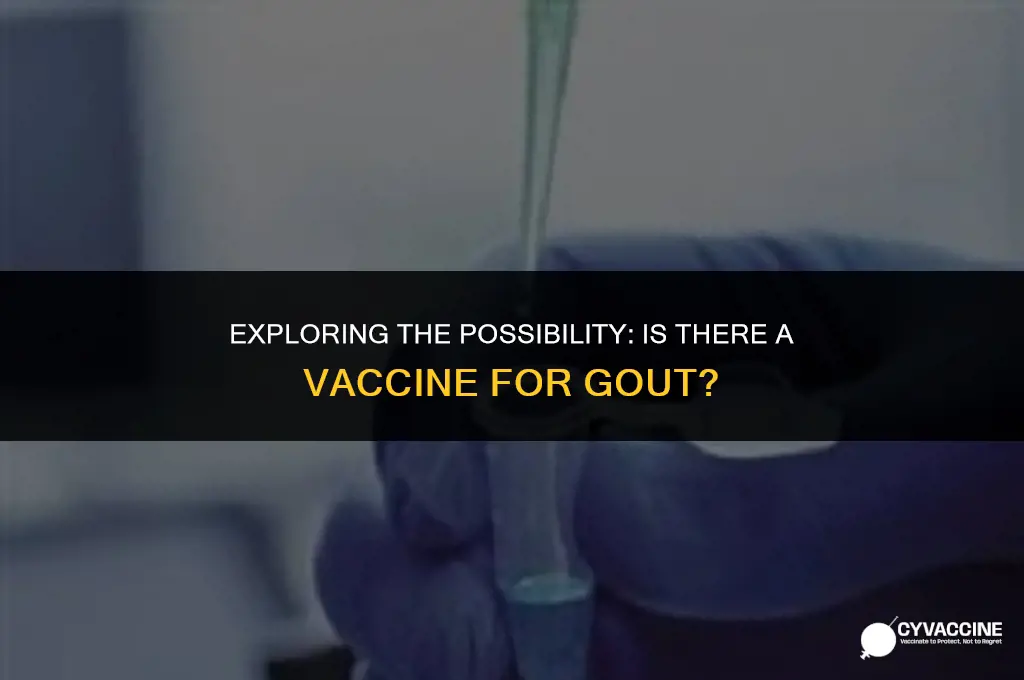 is there a vaccine for gout
