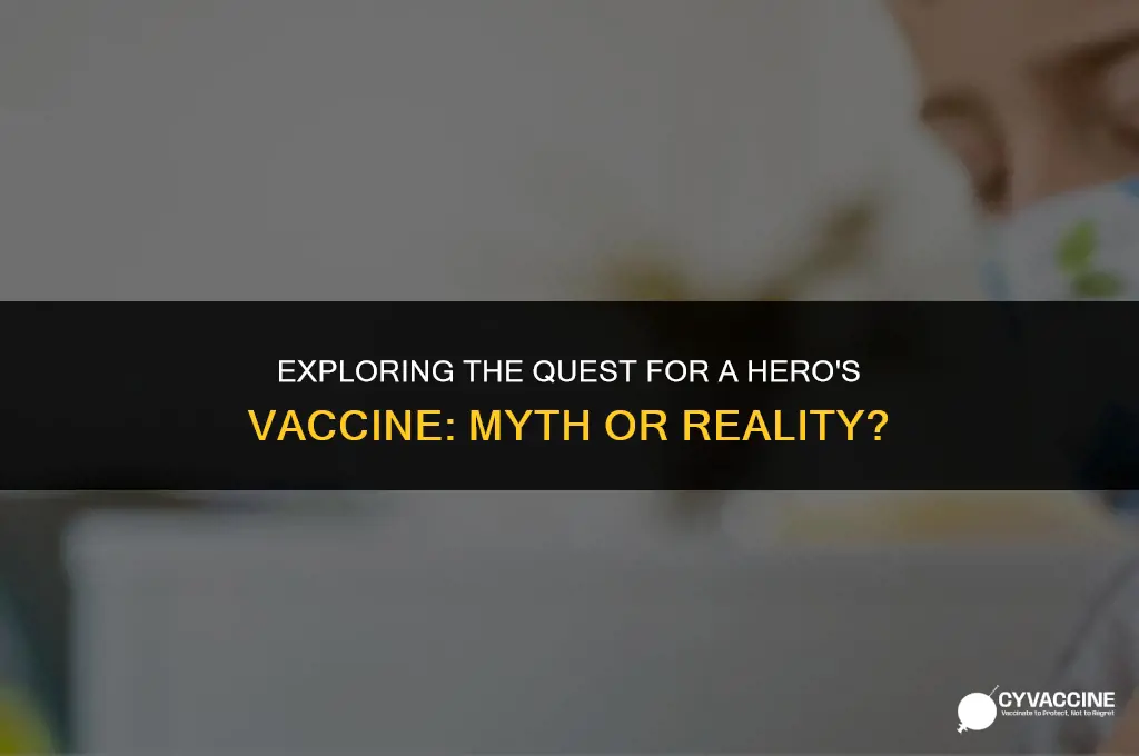 is there a vaccine for heroes